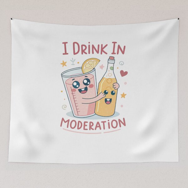 Item preview, Kawaii "I Drink in Moderation" - Cute & Funny Design designed and sold by asliberry.