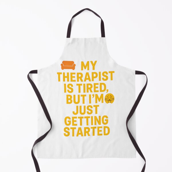 Item preview, My therapist is tired, but I am just getting started funny sarcastic humour designed and sold by ArtisanTeeShop.
