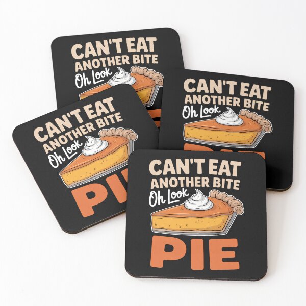 Item preview, Can't Eat Another Bite Oh Look Pie Funny Thanksgiving designed and sold by Sunset4Bones.