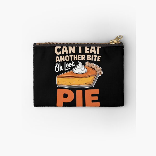 Item preview, Can't Eat Another Bite Oh Look Pie Funny Thanksgiving designed and sold by Sunset4Bones.