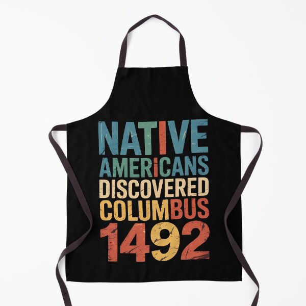 Item preview, 1492 Native Americans Christopher Columbus Day designed and sold by BakeryDozen.