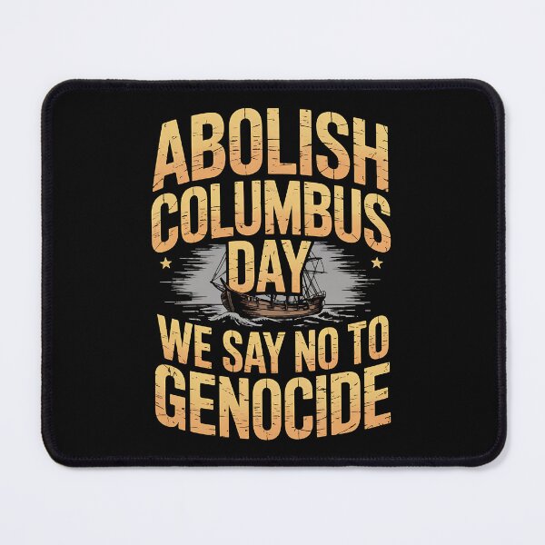 Item preview, Abolish Columbus Day 1492 Native Indian Anti Columbus designed and sold by BakeryDozen.