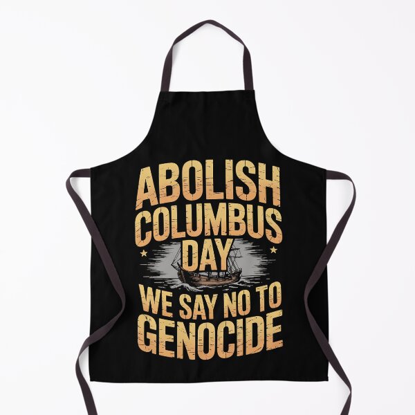 Item preview, Abolish Columbus Day 1492 Native Indian Anti Columbus designed and sold by BakeryDozen.