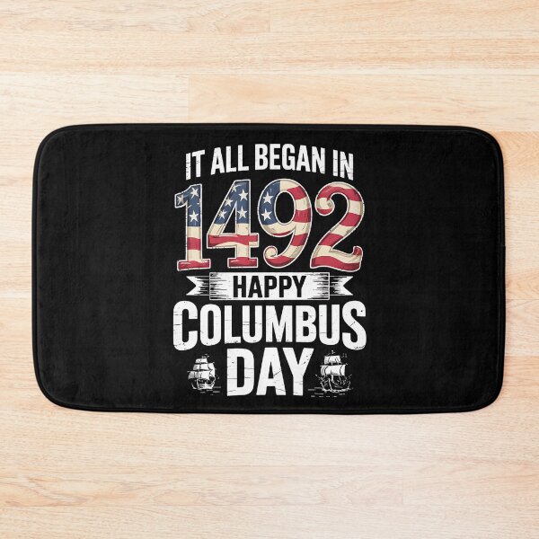Item preview, All Began In 1492 American Italian Christopher Columbus Day designed and sold by BakeryDozen.