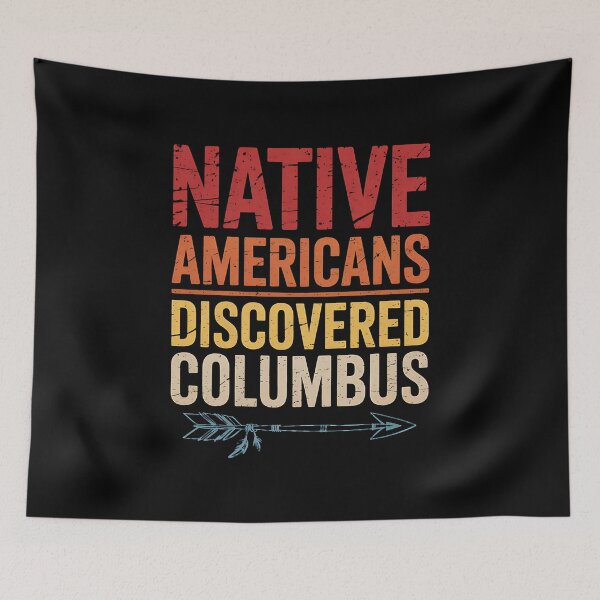 Item preview, Anti Columbus Day Indigenous Design for a Native american designed and sold by BakeryDozen.