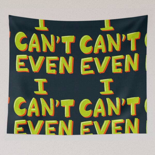 Item preview, I CANT EVEN Illustrations Energetic Digital Communication designed and sold by ART ATTACK ZONE.