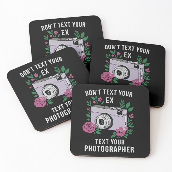 Item preview, Don't Text Your Ex, Text Your Photographer designed and sold by RavensTale.