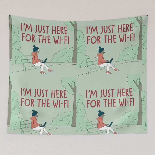 Item preview, IM JUST HERE FOR THE WI FI ART designed and sold by ART ATTACK ZONE.