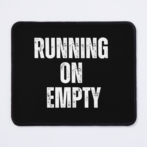Item preview, Running on Empty | Sarcastic Humor Design by Too Real Co designed and sold by TooRealCo.