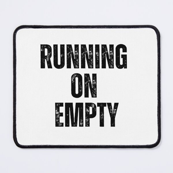 Item preview, Running on Empty | Sarcastic Humor Design by Too Real Co designed and sold by TooRealCo.