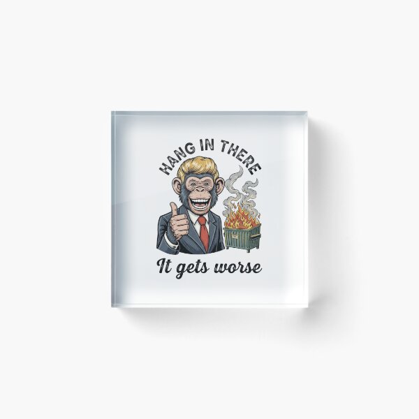 Item preview, Hang in there, Hang in there it gets worse, dumpster fire, funnyfits70, Humor, Funny, retro, vintages, funny quotes, animal humor, designed and sold by FunnyFits70.