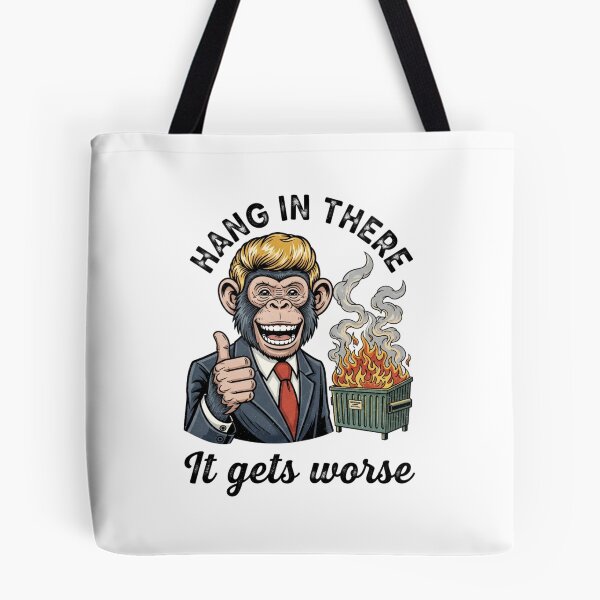 Item preview, Hang in there, Hang in there it gets worse, dumpster fire, funnyfits70, Humor, Funny, retro, vintages, funny quotes, animal humor, designed and sold by FunnyFits70.