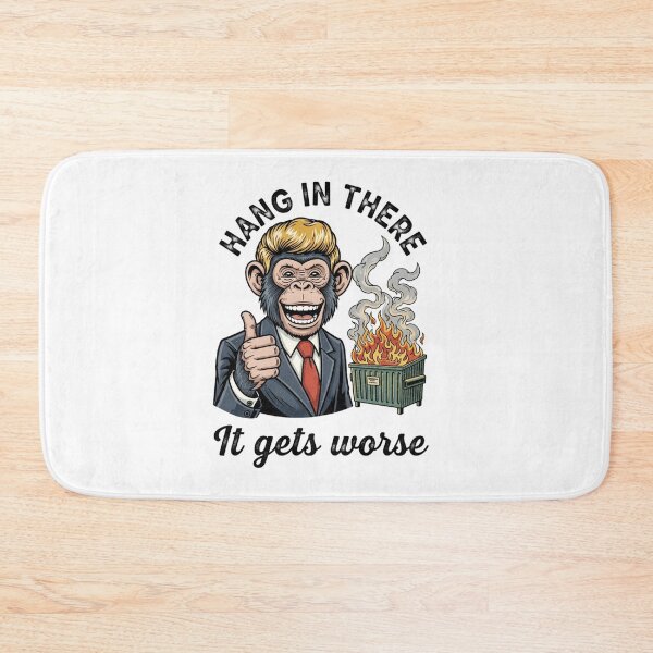 Item preview, Hang in there, Hang in there it gets worse, dumpster fire, funnyfits70, Humor, Funny, retro, vintages, funny quotes, animal humor, designed and sold by FunnyFits70.