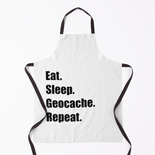 Item preview, Eat. Sleep. Geocache. Repeat. – Funny Geocaching Quote Design designed and sold by Pokah79.
