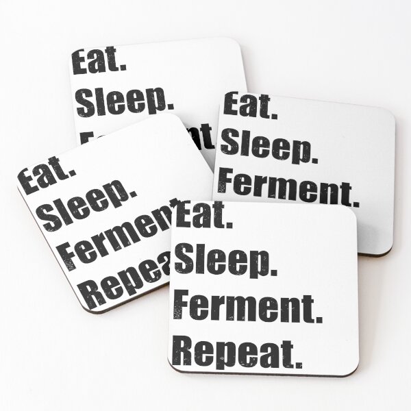 Item preview, Eat. Sleep. Ferment. Repeat. – Funny Fermentation Quote Design designed and sold by Pokah79.