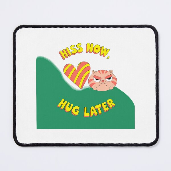 Item preview, Hiss Now Hug Later  Grumpy Cat Mood designed and sold by MeowtivationP.