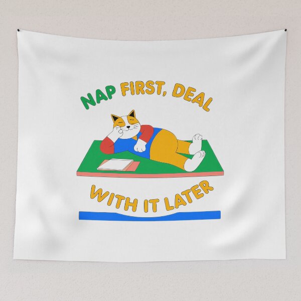 Item preview, Nap First Deal With It Later  Lazy Cat Humor designed and sold by MeowtivationP.