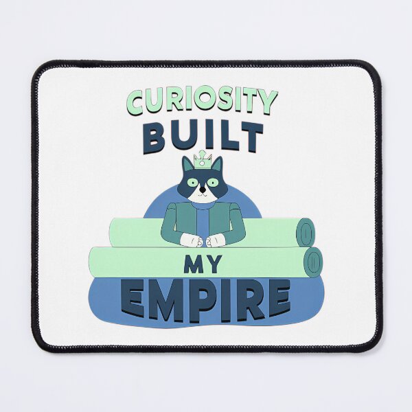 Item preview, Curiosity Built My Empire Royal Cat Quote designed and sold by MeowtivationP.