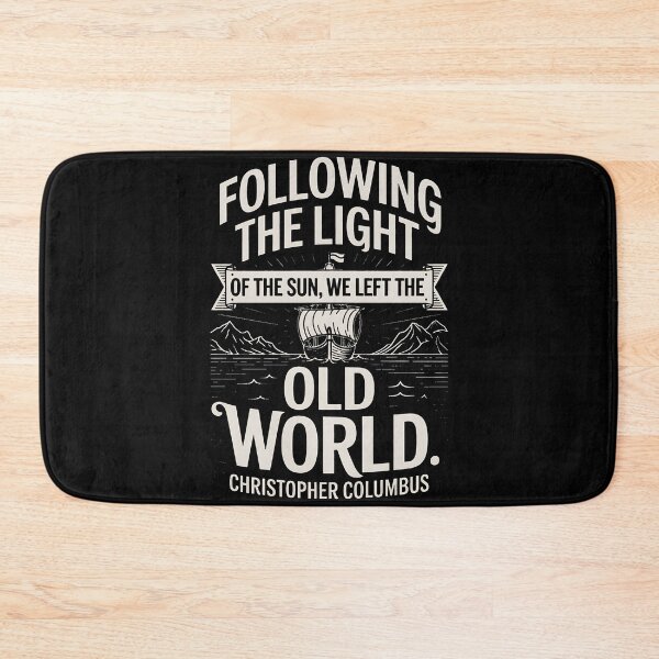 Item preview, Columbus Day 1492 Italian Pride Christopher Columbus Quote designed and sold by BakeryDozen.