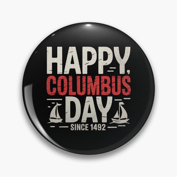 Item preview, Columbus day since 1492 happy Columbus day since 1492 designed and sold by BakeryDozen.