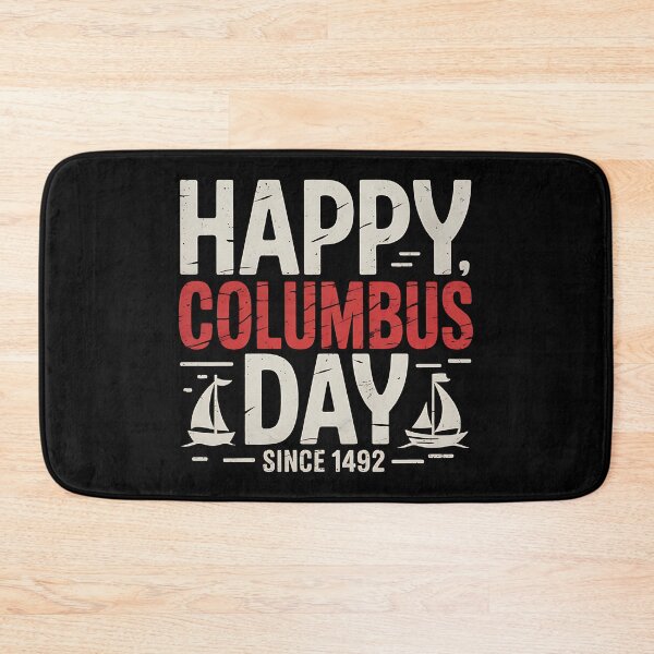 Item preview, Columbus day since 1492 happy Columbus day since 1492 designed and sold by BakeryDozen.