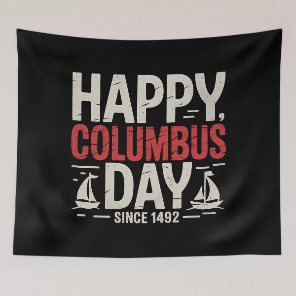 Item preview, Columbus day since 1492 happy Columbus day since 1492 designed and sold by BakeryDozen.