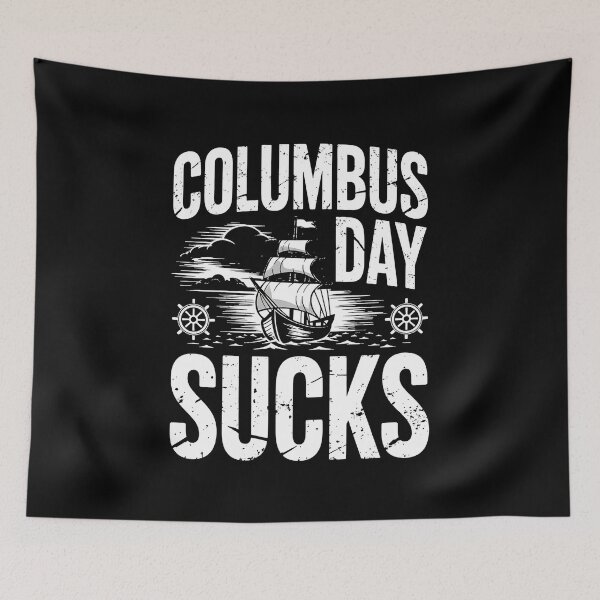 Item preview, Columbus Day Sucks Native Indian American 1492 Anti Columbus designed and sold by BakeryDozen.