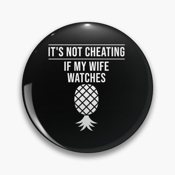 Item preview,  It's Not Cheating If My Wife Watches  designed and sold by svipwtdko12.