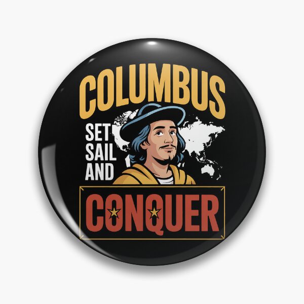 Item preview, Columbus Set Sail And Conquer Christopher Columbus Italian designed and sold by BakeryDozen.
