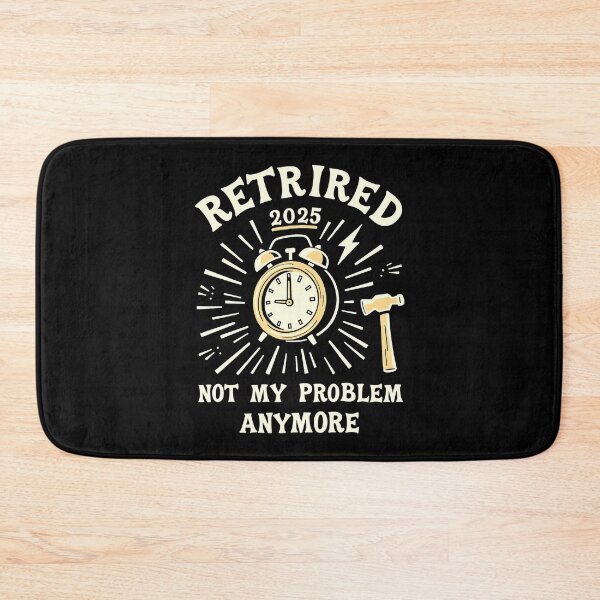 Item preview, Cool Retirement Retired 2025 Not My Problem Anymore Design  designed and sold by sparks269.