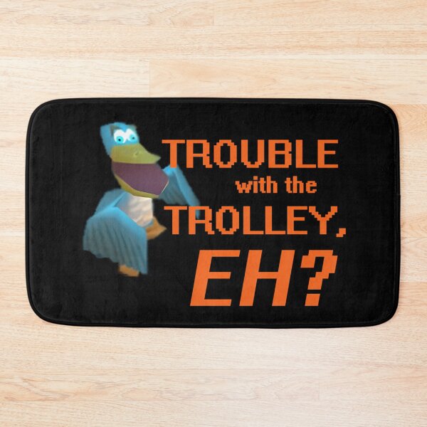 Item preview, Trouble With The Trolley Eh designed and sold by CLEAMMATHEWS.