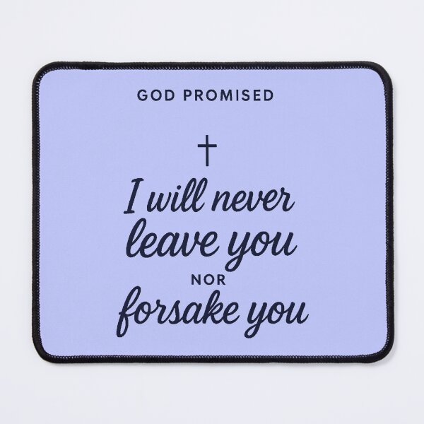 Item preview, I Will Never Leave You Nor Forsake You designed and sold by jmatix.