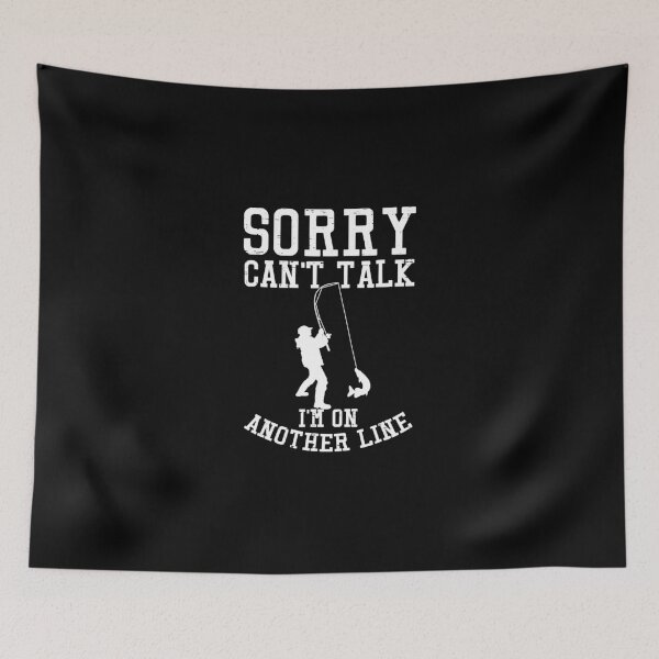 Item preview, Funny Fishing Sorry Can't Talk I'm On Another Line Fishing T-Shirt designed and sold by traceyk3cch.