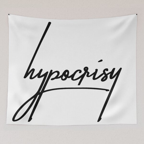 Item preview, Hypocrisy: Ironic, Funny, and Relatable designed and sold by ReggieDior.