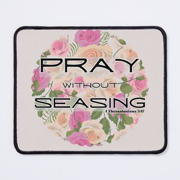 Item preview, Pray Without Ceasing – 1 Thessalonians 5:17 Bible Verse designed and sold by Ausra789.