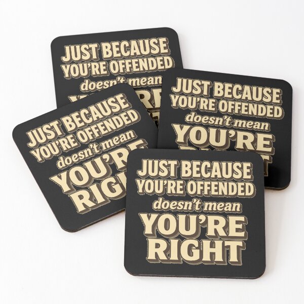 Item preview, Copy of Just Because You’re Offended Doesn’t Mean You’re Right – Funny Quote Design designed and sold by sssweetness.