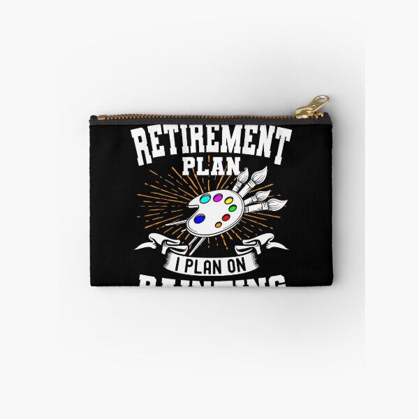 Item preview, I Have A Retirement Plan Retiring Art Lover Painting Artist designed and sold by tranminhqdhmv8.