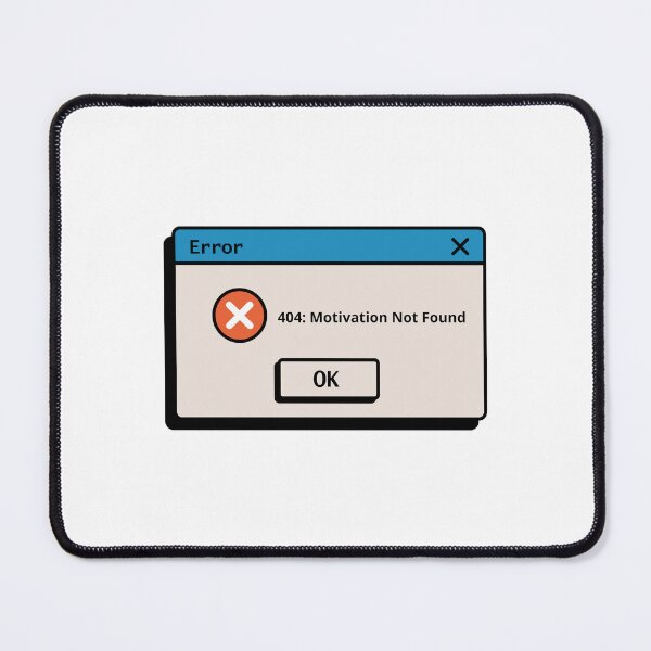 Item preview, 404 Motivation Not Found | Funny Error Message Design for Programmers, Students & Work Humor | Tech Support Gift designed and sold by Amalzaki.