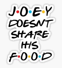 Pegatina Joey no comparte su comida