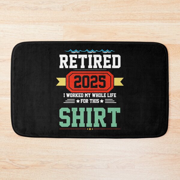 Item preview, Retired 2025 I Worked My Whole Life For This  designed and sold by sparks269.