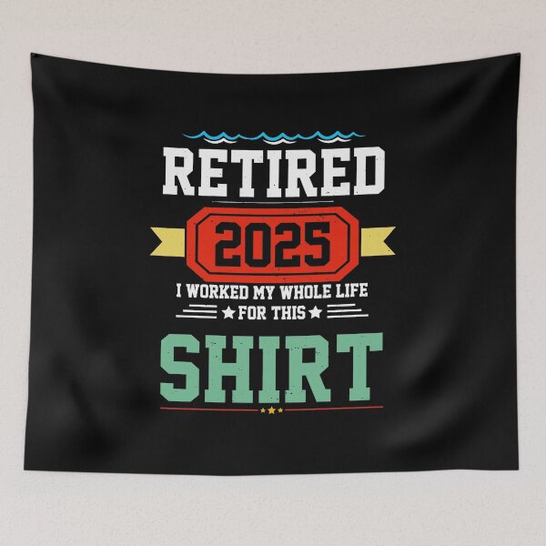 Item preview, Retired 2025 I Worked My Whole Life For This  designed and sold by sparks269.