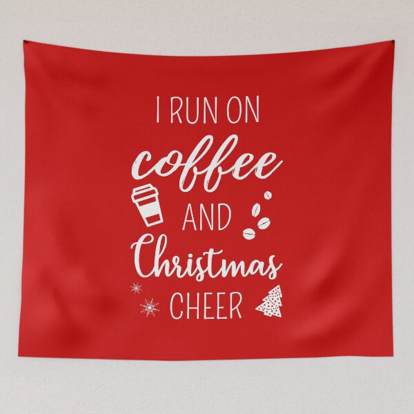 Item preview, I Run On Coffee And Christmas Cheer designed and sold by Lemon Pepper.