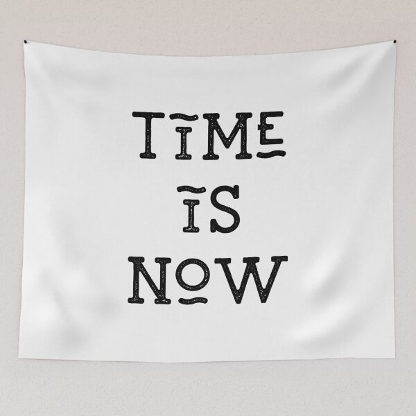 Item preview, Time is Now Statement designed and sold by GorjoDesigns.