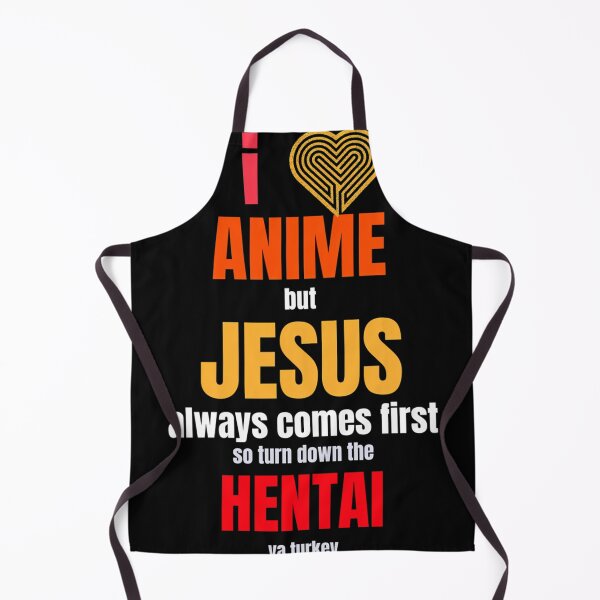 Item preview, I Love Anime But Jesus Always Comes First So Turn Down The Hentai Ya Turkey designed and sold by QYNNTHESROHLF.