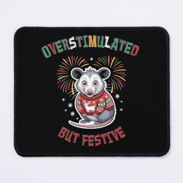 Item preview, Overstimulated But Festive designed and sold by Margerita23.