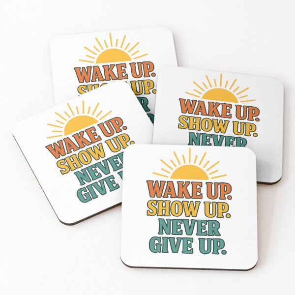 Item preview, Wake Up Show Up Never Give Up T-Shirt – Sunrise Motivational Tee designed and sold by Design Express.
