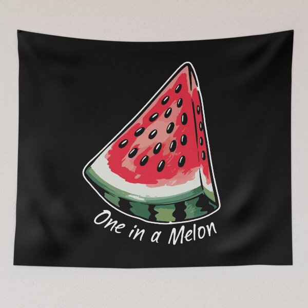 Item preview, One in a Melon. Version 1 designed and sold by ArthousePromos.