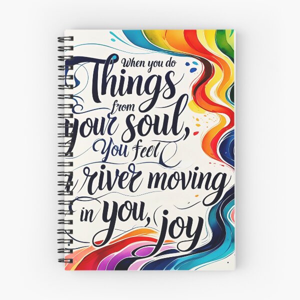 Item preview, When you do things from your soul, you feel a river moving in you, a joy 24 designed and sold by Tom-Johnson.