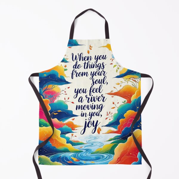 Item preview, When you do things from your soul, you feel a river moving in you, a joy 30 designed and sold by Tom-Johnson.