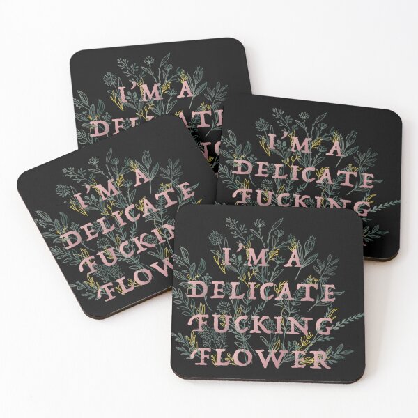 Item preview, I'm A Delicate Fucking Flower   designed and sold by wpyhbesvj32.